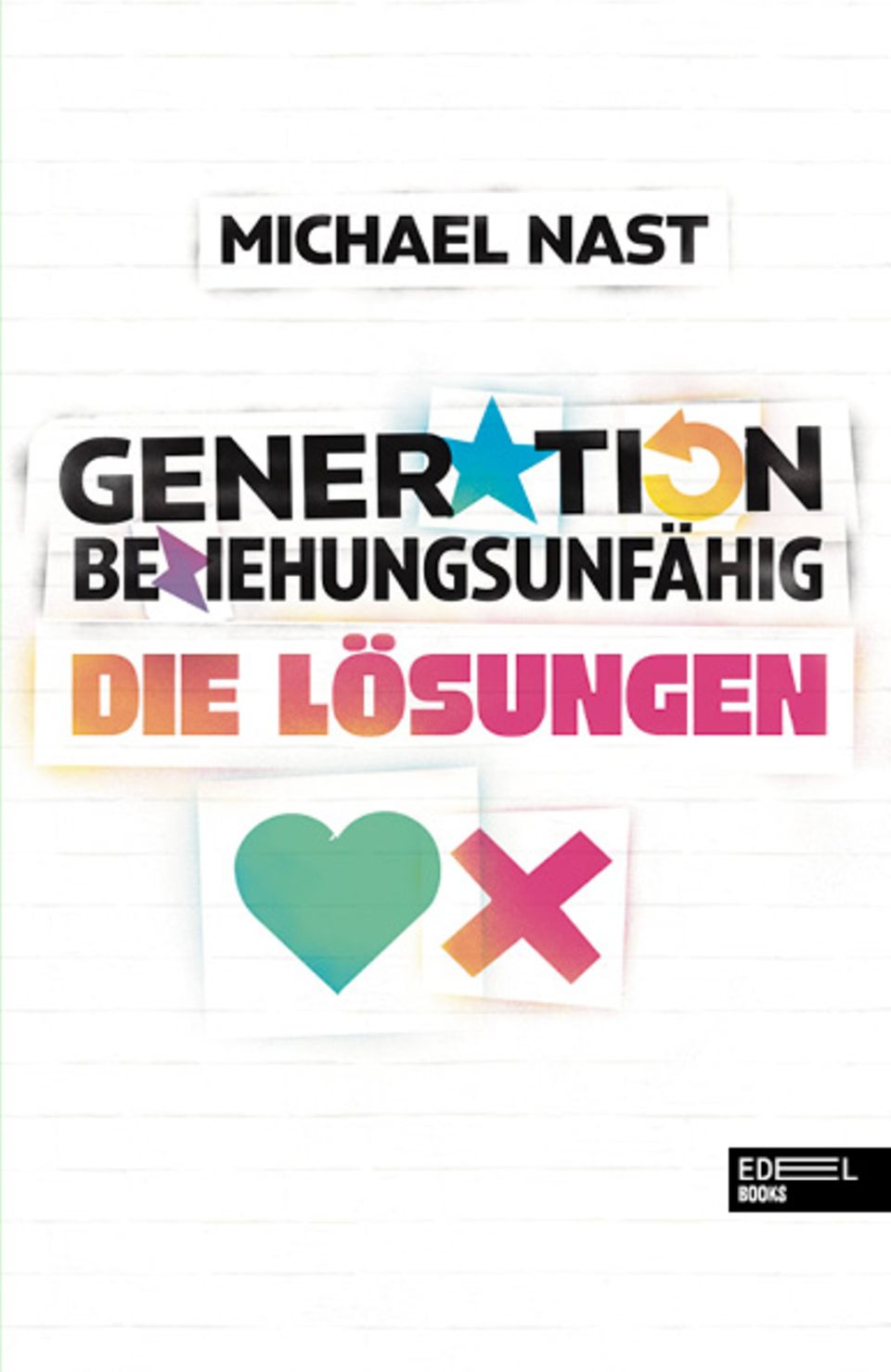 Cover "Generation Beziehungsunfähig – Die Lösungen"