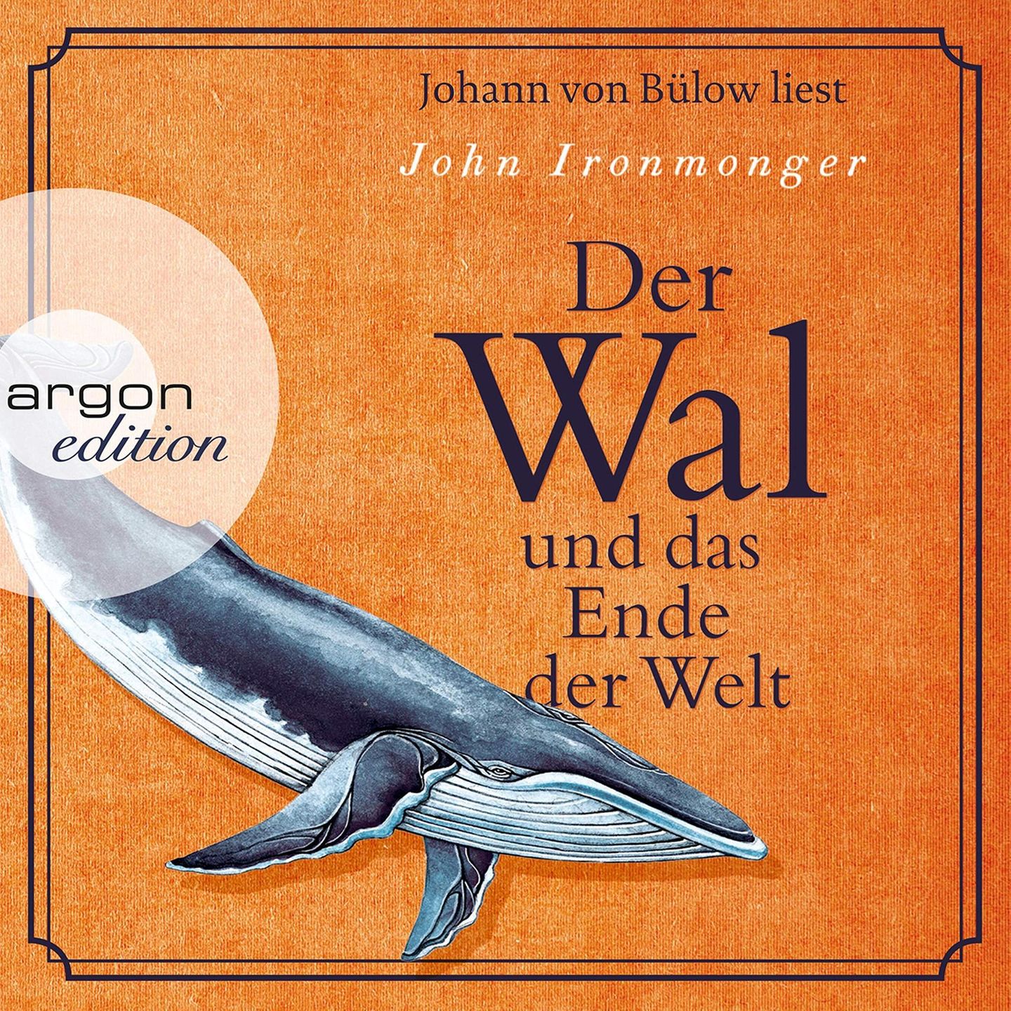 Hörbuch John Ironmonger: Der Wal und das Ende der Welt Hörbuch John Ironmonger: Der Wal und das Ende der Welt