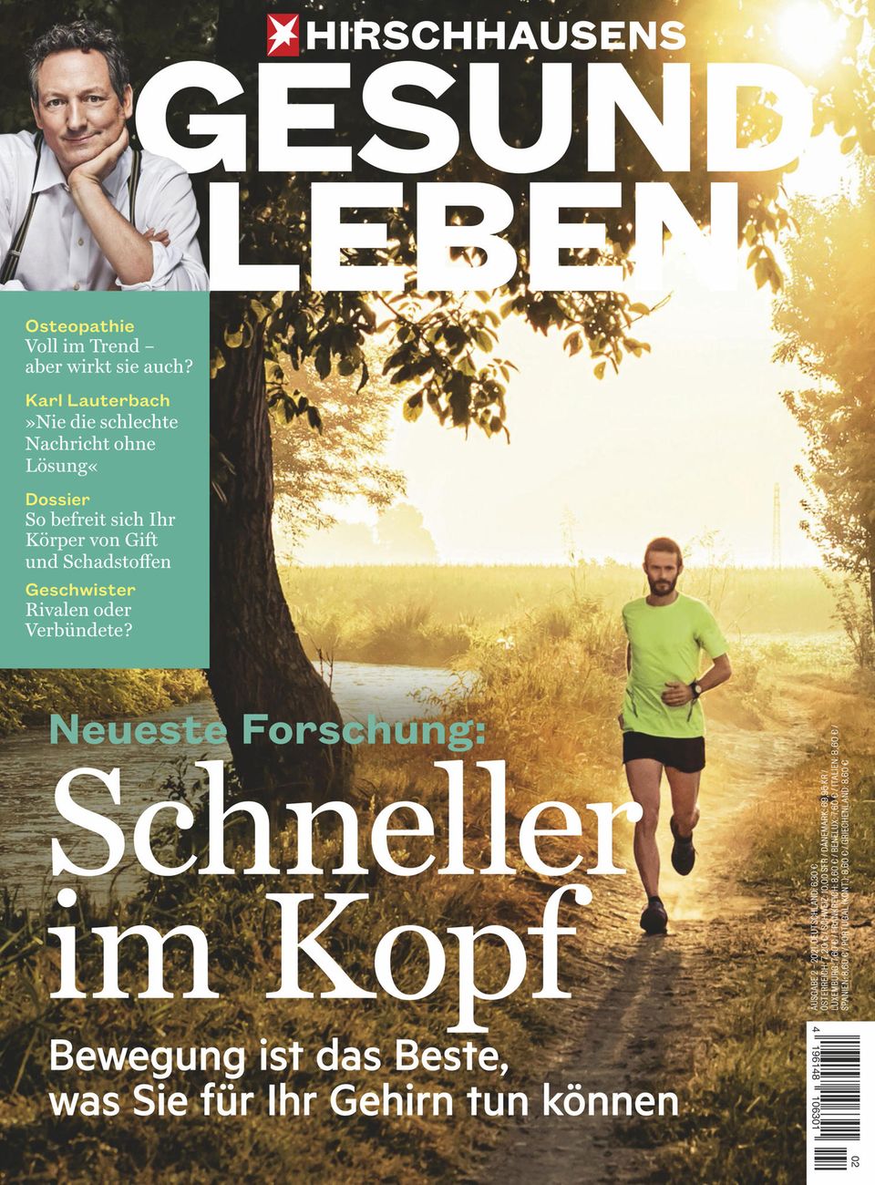 Zum Weiterlesen...  ... "Hirschhausens stern Gesund Leben". Das Heft gibt es ab sofort am Kiosk oder hier zu kaufen.  Themen im Heft:  • Schneller im Kopf: Bewegung ist das Beste, was Sie für Ihr Gehirn tun können  • Osteopathie: Voll im Trend – aber wirkt sie auch?  • Dossier: So befreit sich Ihr Körper von Gift und Schadstoffen