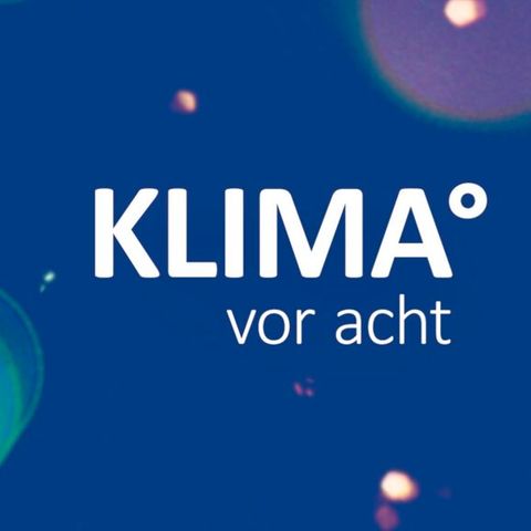 Klimaberichterstattung: Initiative "Klima vor acht" fordert Format über Klimawandel zur ARD-Primetime