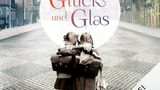 Hörbuchtipp Liili Beck: Glück und Glas