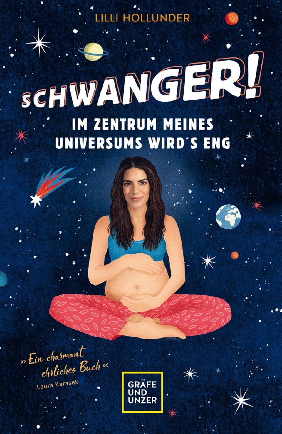 Ehefrau von René Adler: Lilli Hollunder "Schwanger! Im Zentrum meines Universums wird's eng" 208 Seiten 16,99 Euro Gräfe und Unzer Lilli Hollunder "Schwanger! Im Zentrum meines Universums wird's eng" 208 Seiten 16,99 Euro Gräfe und Unzer