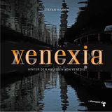 Aus: "Venexia: Hinter den Kulissen von Venedig" von Stefan Hilden. Erschienen im zu Klampen Verlag, 204 Seiten, Preis: 30 Euro.