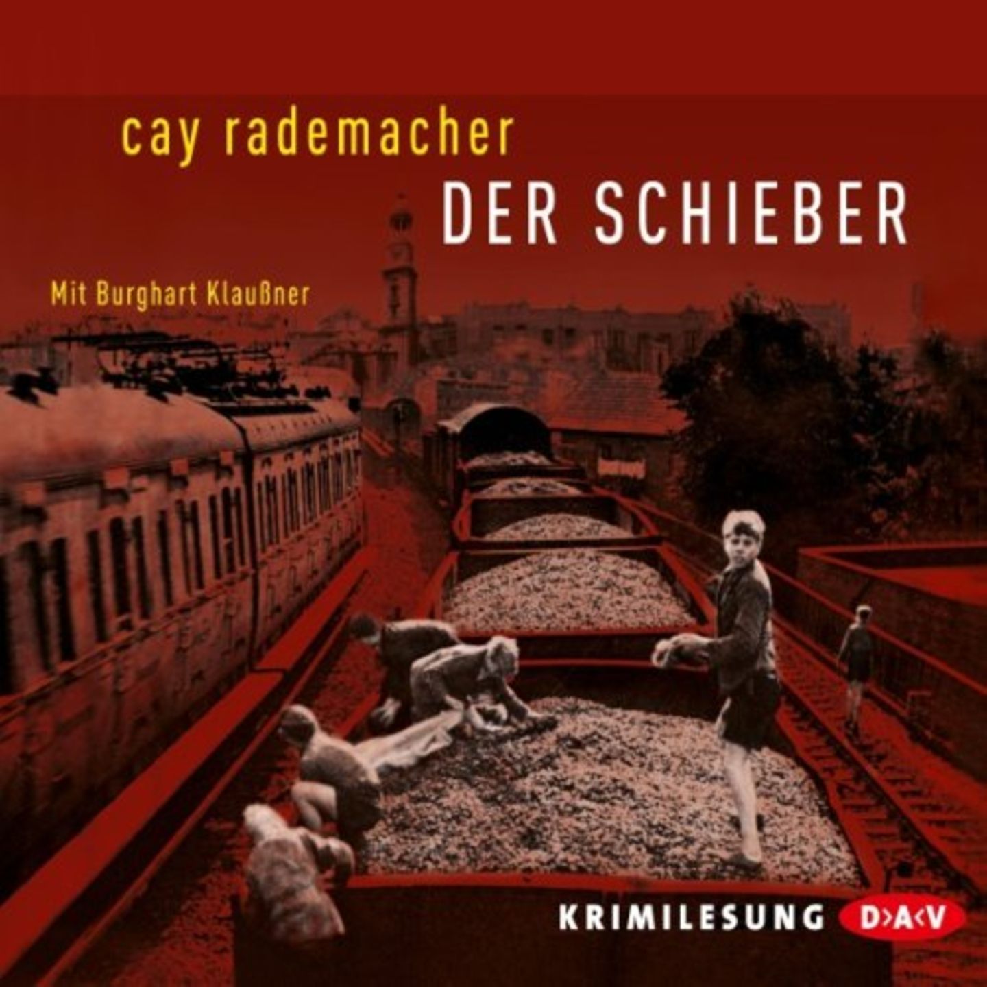 Das Cover des Hörbuches "Der Schieber " von Cay Rademacher Das Cover des Hörbuches "Der Schieber " von Cay Rademacher