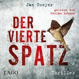 Hörbuchcover Jan Zweyer: Der vierte Spatz