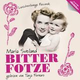 Hörbuch Maria Sveland  Bitterfotze