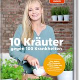 Buch "10 Kräuter gegen 100 Krankheiten"