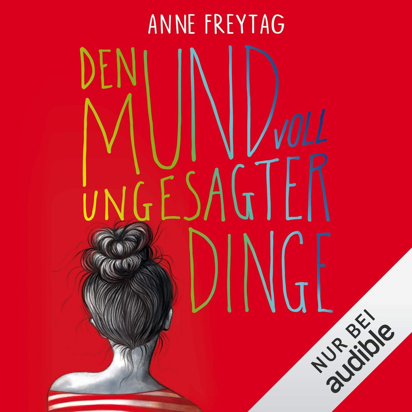 Hörbuch Den Mund voll ungesagter Dinge Hörbuch Den Mund voll ungesagter Dinge