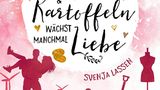 Hörbuch Zwischen Tüll & Kartoffeln wächst manchmal Liebe