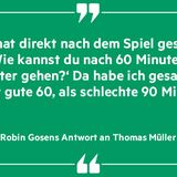 „Besser gute 60 als schlechte 90 Minuten“, Robin Gosens über Thomas Müller