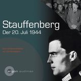 Hörbuch Dirk Schwibbert: Stauffenberg, der 20.Juli 1944
