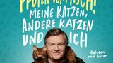 Hörbuch Hape Kerkeling: Pfoten vom Tisch! Meine Katzen, andere Katzen und ich