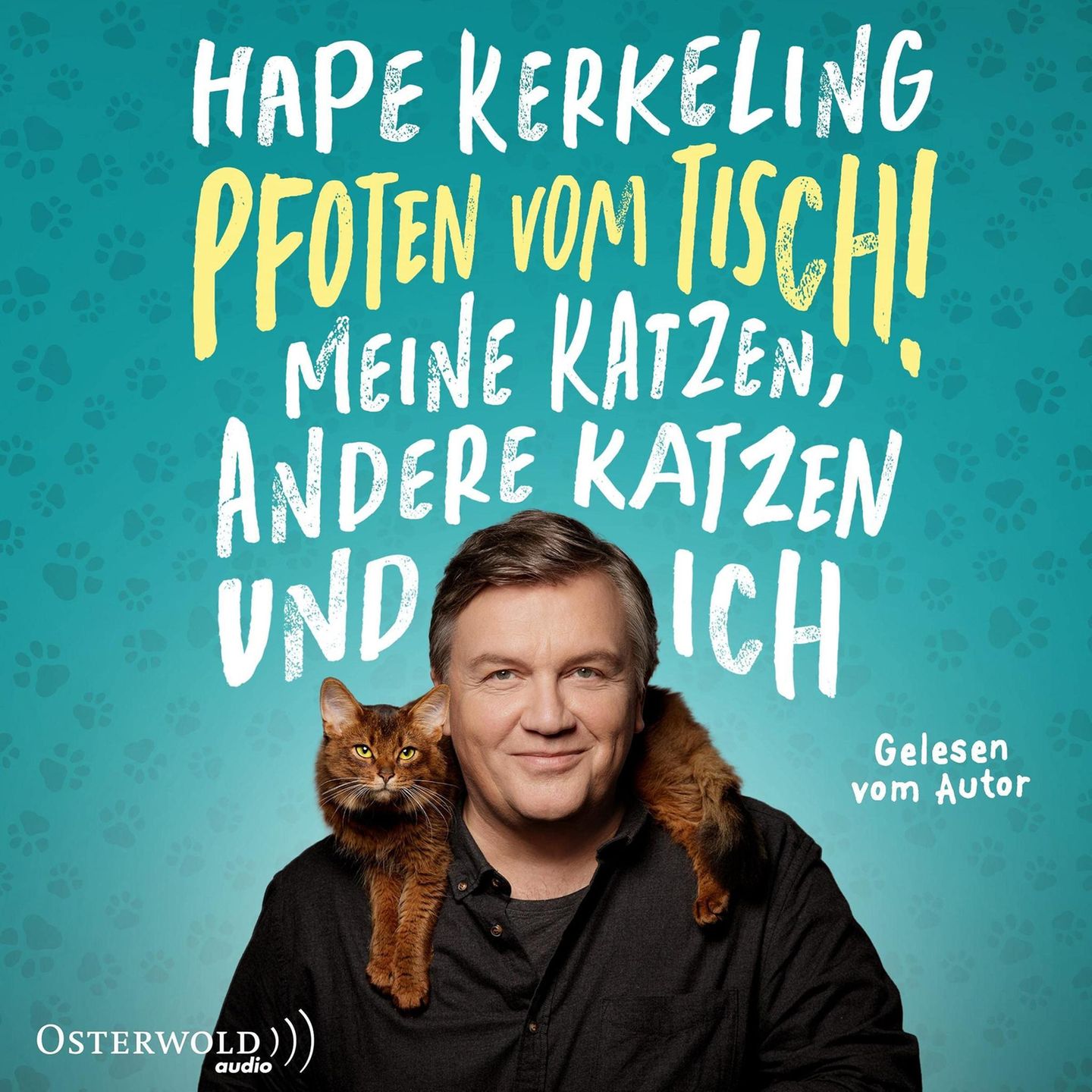 Hörbuch Hape Kerkeling: Pfoten vom Tisch! Meine Katzen, andere Katzen und ich Hörbuch Hape Kerkeling: Pfoten vom Tisch! Meine Katzen, andere Katzen und ich