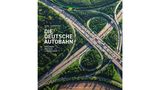 Aus: "Die deutsche Autobahn. Erlebnis – Mythos – Lebensader" von Karl Johaentges. Erschienen bei Frederking & Thaler, 192 Seiten, Preis: 39.99 Euro.