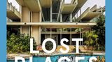"Lost Places in der Alpen-Adria-Region" von Georg Lux und Helmuth Weichselbraun. Erschienen im Styria Buchverlag, 208 Seiten. Preis: 27 Euro.