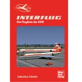 Aus: "Interflug: Die Fluglinie der DDR" von Sebastian Schmitz. Erschienen im Motorbuch Verlag, 192 Seiten, Preis: 24,90 Euro.