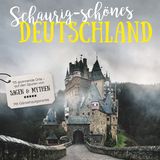 Schaurig-schönes Deutschland