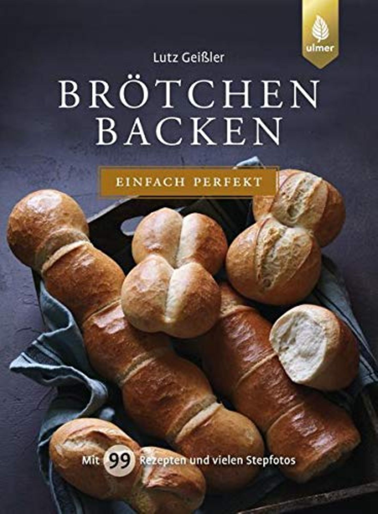 Kochbuch: Brötchen Backen - einfach perfekt. Mit 99 Rezepten und vielen Stepfotos  Autor: Lutz Geißler  Verlag: Eugen Ulmer  Gold in der Kategorie "Brot"