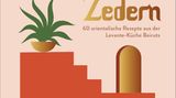 Kochbuch: Der Duft von Zimt & Zedern. 60 orientalische Rezepte aus der Levante-Küche Beiruts  Autor: Merijn Tol  Verlag: Christian Verlag  Gold in der Kategorie "International"
