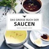 Kochbuch: Das große Buch der Saucen  Verlag: Teubner  Gold in der Kategorie "Standardwerk"
