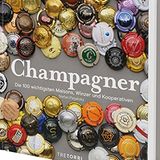 Kochbuch: Champagner. Die 100 wichtigsten Maisons, Winzer und Kooperativen  Autor: Stefan Pegatzky  Verlag: Tre Torri Verlag  Gold in der Kategorie "Wein"