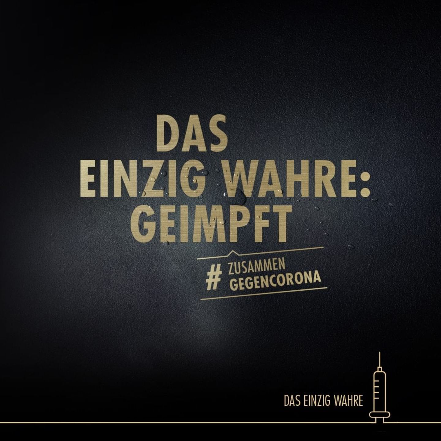 Normalerweise ist "Das einzig Wahre: Warsteiner". Für die Kampagne macht die Brauerei "Das einzig Wahre: geimpft" draus. 