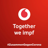 Mit "Together we can" wirbt der Telekommunikationsanbieter Vodafone. Heute heißt es "Together we impf". 