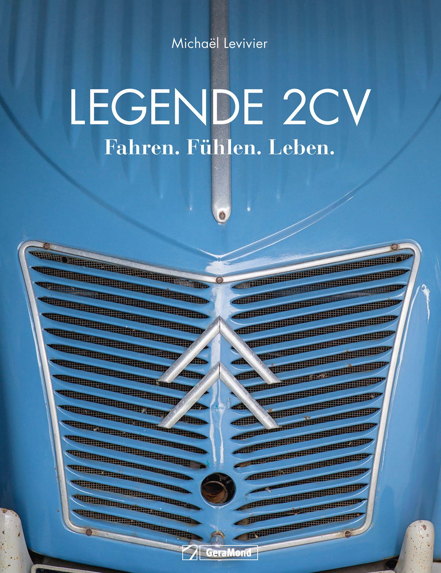 Michaël Levivier  Legende 2 CV Fahren, Fühlen.  Leben 240 Seiten, ca. 220 Abb., Format 27,6 x 35,6 cm  Geramond  59,00 Euro 