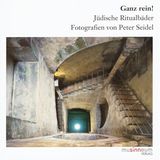 Der Ausstellungskatalog "Ganz rein! Jüdische Ritualbäder" Fotografien von Peter Seidel ist im Musinneum Verlag erschienen, 132 Seiten. Preis: 17,50 inkl. Versand. Zu beziehen unter mail(at)peterseidel.de