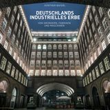Deutschlands industrielles Erbe