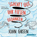 Cover schlaft gut, ihr fiesen Gedanken John Greene
