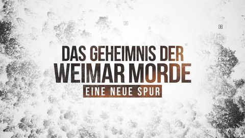 Opener RTL Doku Das Geheimnis der Weimar Morde"