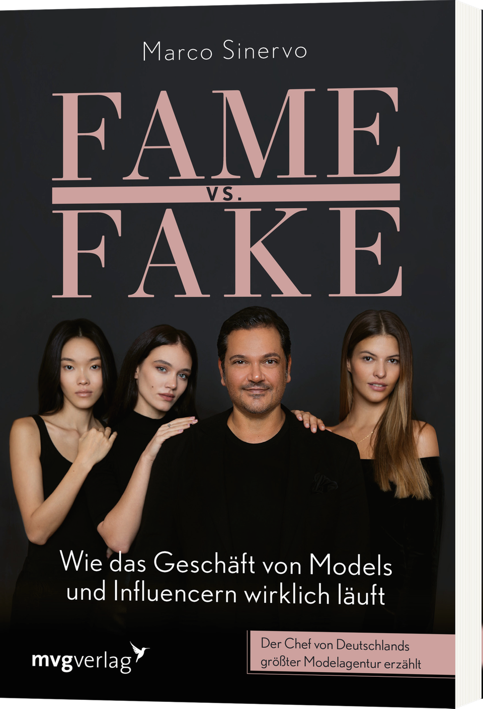 GNTM : Marco Sinervo "Fame vs. Fake. Wie das Geschäft von Models und Influencern wirklich läuft" 224 Seiten 17 Euro ISBN: 978-3-7474-0413-3 mvg Verlag Marco Sinervo "Fame vs. Fake. Wie das Geschäft von Models und Influencern wirklich läuft" 224 Seiten 17 Euro ISBN: 978-3-7474-0413-3 mvg Verlag