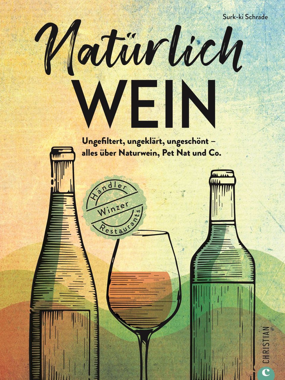 Trinken: Mehr über Naturwein und den Unterschieden zu herkömmlichem Wein finden Sie hier: "Natürlich Wein" von Surk-ki Schrade. Erschienen im Christian Verlag. 192 Seiten. 24,99 Euro. Mehr über Naturwein und den Unterschieden zu herkömmlichem Wein finden Sie hier: "Natürlich Wein" von Surk-ki Schrade. Erschienen im Christian Verlag. 192 Seiten. 24,99 Euro.