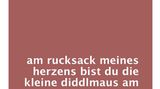 "#kleingedrucktes": "Am Rucksack meines Herzens bist du die Diddlmaus": Die besten Tweets von Selina Seemann