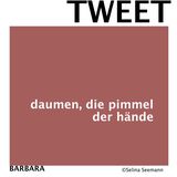 "#kleingedrucktes": "Am Rucksack meines Herzens bist du die Diddlmaus": Die besten Tweets von Selina Seemann
