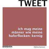 "#kleingedrucktes": "Am Rucksack meines Herzens bist du die Diddlmaus": Die besten Tweets von Selina Seemann