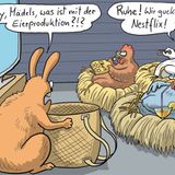 Besonders beansprucht werden Hühner ihm Frühjahr. Dann will jeder sein Osterei. Doch auch Hühner haben mal Feierabend. In diesem Cartoon von Landschulz verbringen die Hühner einen gemütlichen Fernsehabend mit Chips, Drinks - und Nestflix.
