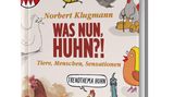 "Was nun, Huhn. Tiere, Menschen, Sensationen" erscheint im KJM Buchverlag und kostet 24 Euro. Mehr über das Buch im www.kjm-buchverlag.de/huhn/.  Hier können Sie das Buch bestellen