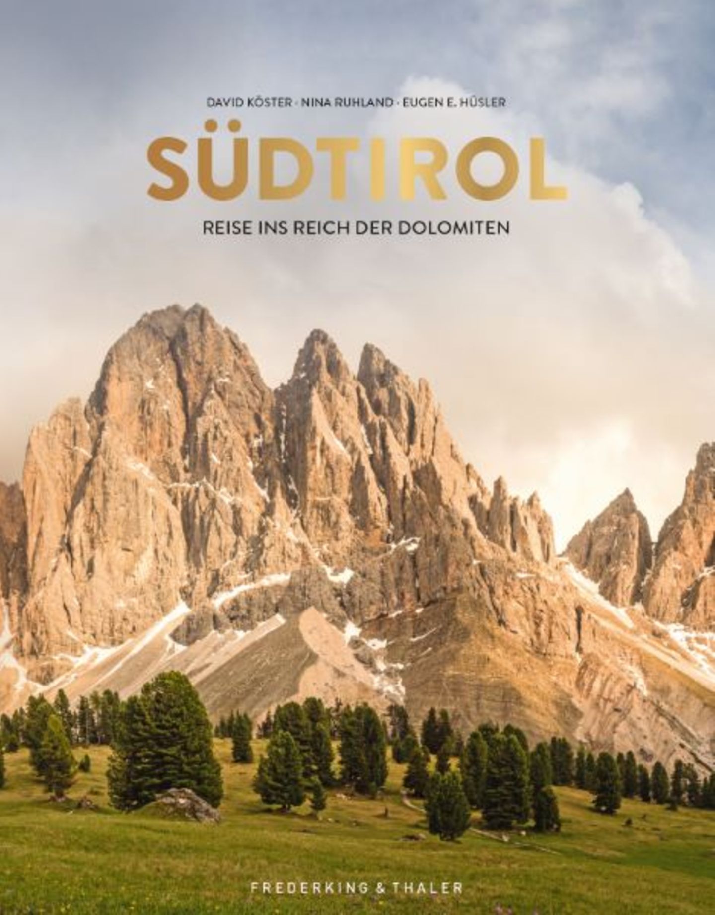 Südtirol - Reisen ins Reich der Dolomiten