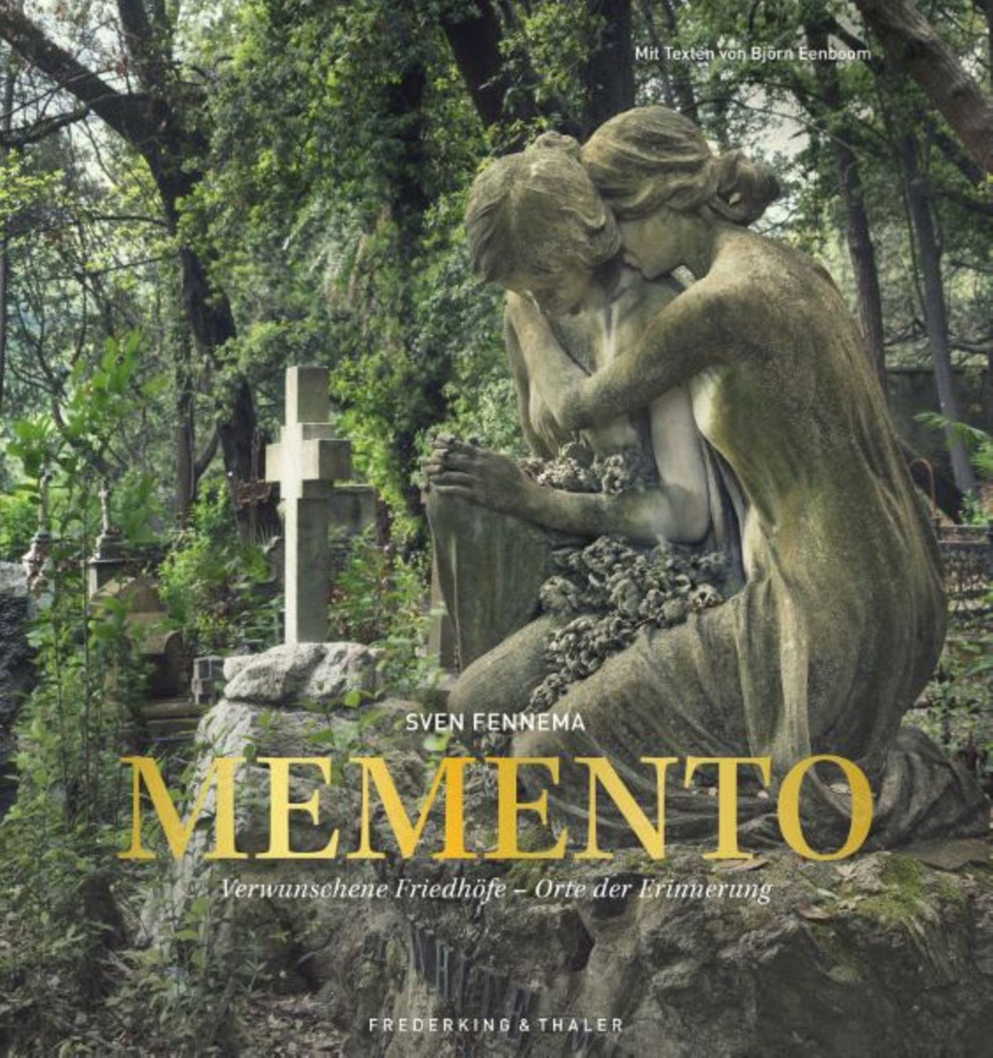 Aus: "Memento - Verwunschene Friedhöfe" von Sven Fennema. Erschienen bei Frederking & Thaler, 180 Abbildungem 240 Seiten, Preis: 49,99 Euro.
