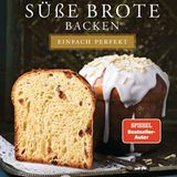Kochbuch: Süße Brote backen - einfach perfekt  Autor: Lutz Geißler  Verlag: Eugen Ullmer   Gold in der Kategorie "Brot"