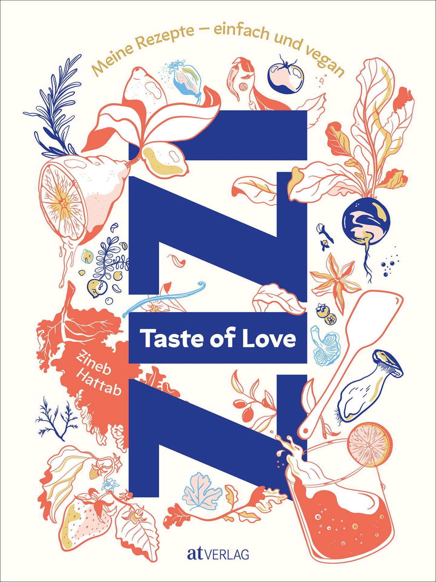 Kochbuch: Taste of Love  Autor: Zineb Hattab  Verlag: AT Verlag  Gold in der Kategorie "Vegan/Vegetarisch"