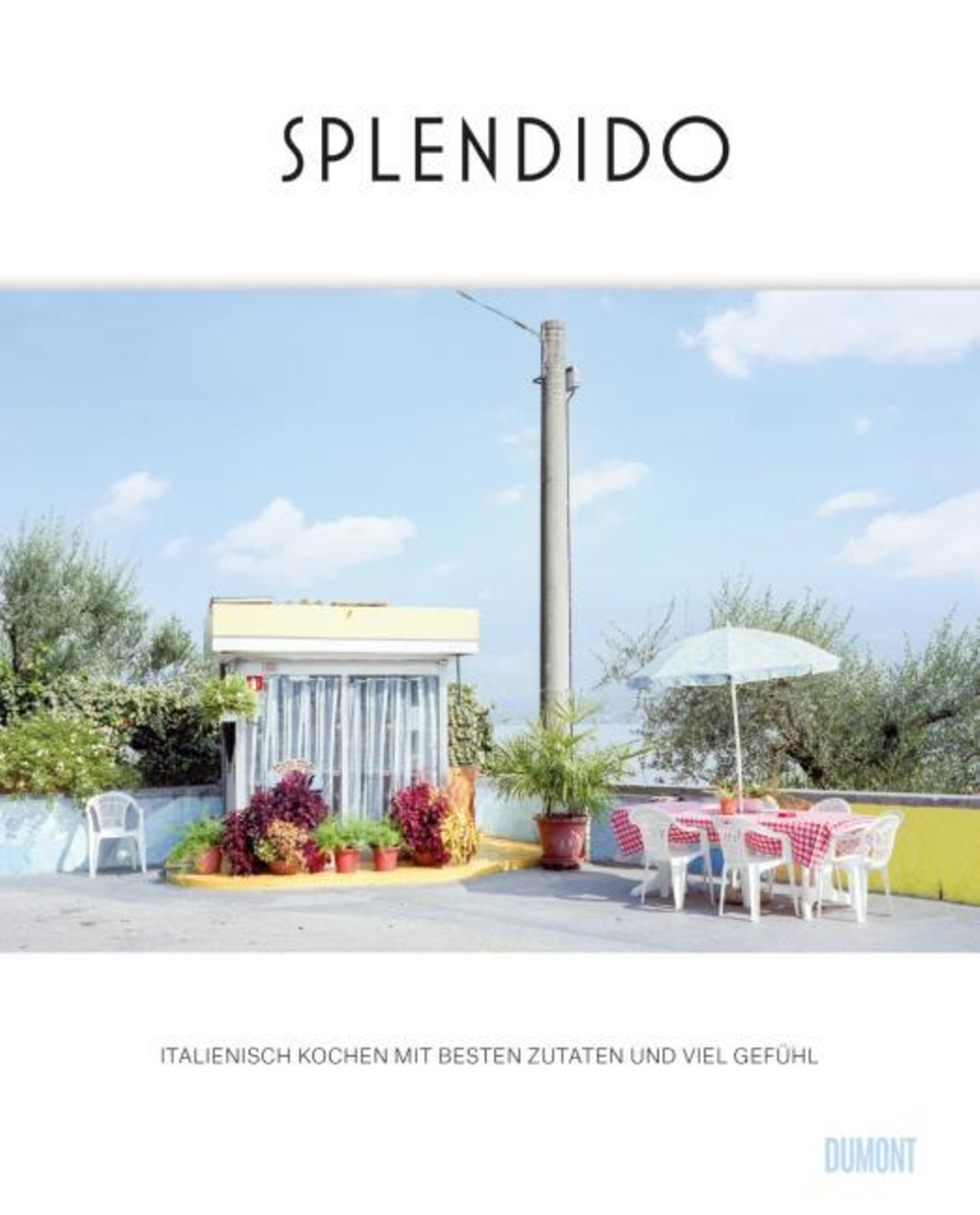 Deutscher Kochbuchpreis: Kochbuch: Splendido - Italienisch kochen mit besten Zutaten und viel Gefühl Autor: Mercedes Lauenstein, Juri Gottschall Verlag: Dumont Sonderpreis "Newcomer" Kochbuch: Splendido - Italienisch kochen mit besten Zutaten und viel Gefühl Autor: Mercedes Lauenstein, Juri Gottschall Verlag: Dumont Sonderpreis "Newcomer"