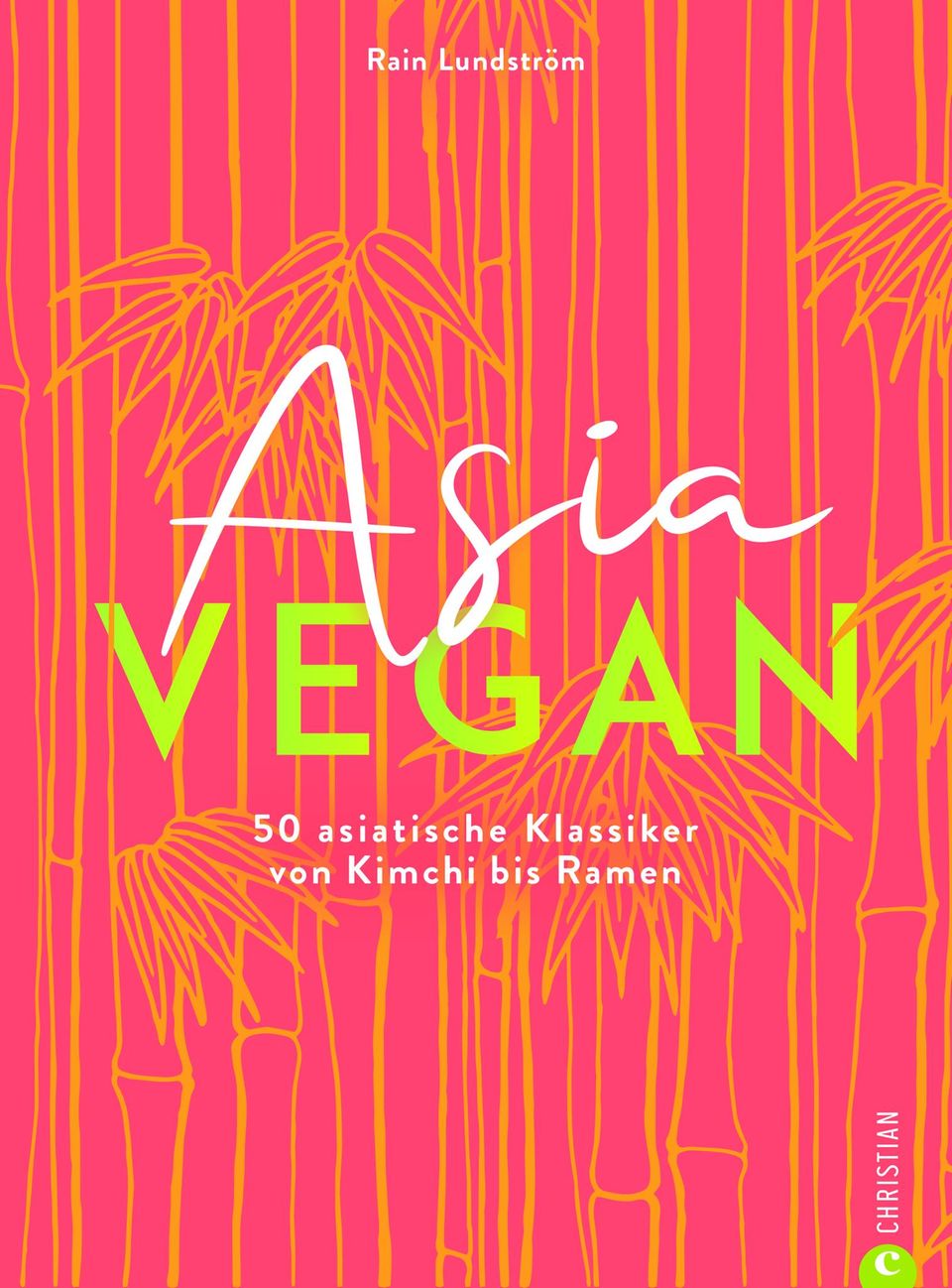 Veganuary – Teil 2: Mehr vegane asiatische Rezepte finden Sie hier: "Asia Vegan" von Rain Lundström. Christian Verlag. 160 Seiten. 19,99 Euro. Mehr vegane asiatische Rezepte finden Sie hier: "Asia Vegan" von Rain Lundström. Christian Verlag. 160 Seiten. 19,99 Euro.
