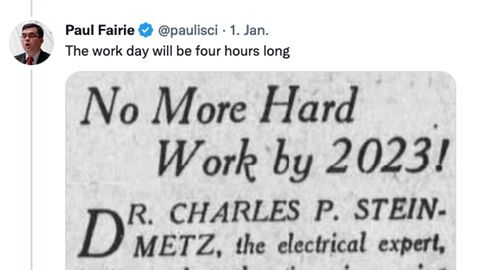 "Keine harte Arbeit mehr in 2023!": Paul Fairie hat hundert Jahre alte Prognosen auf Twitter veröffentlicht
