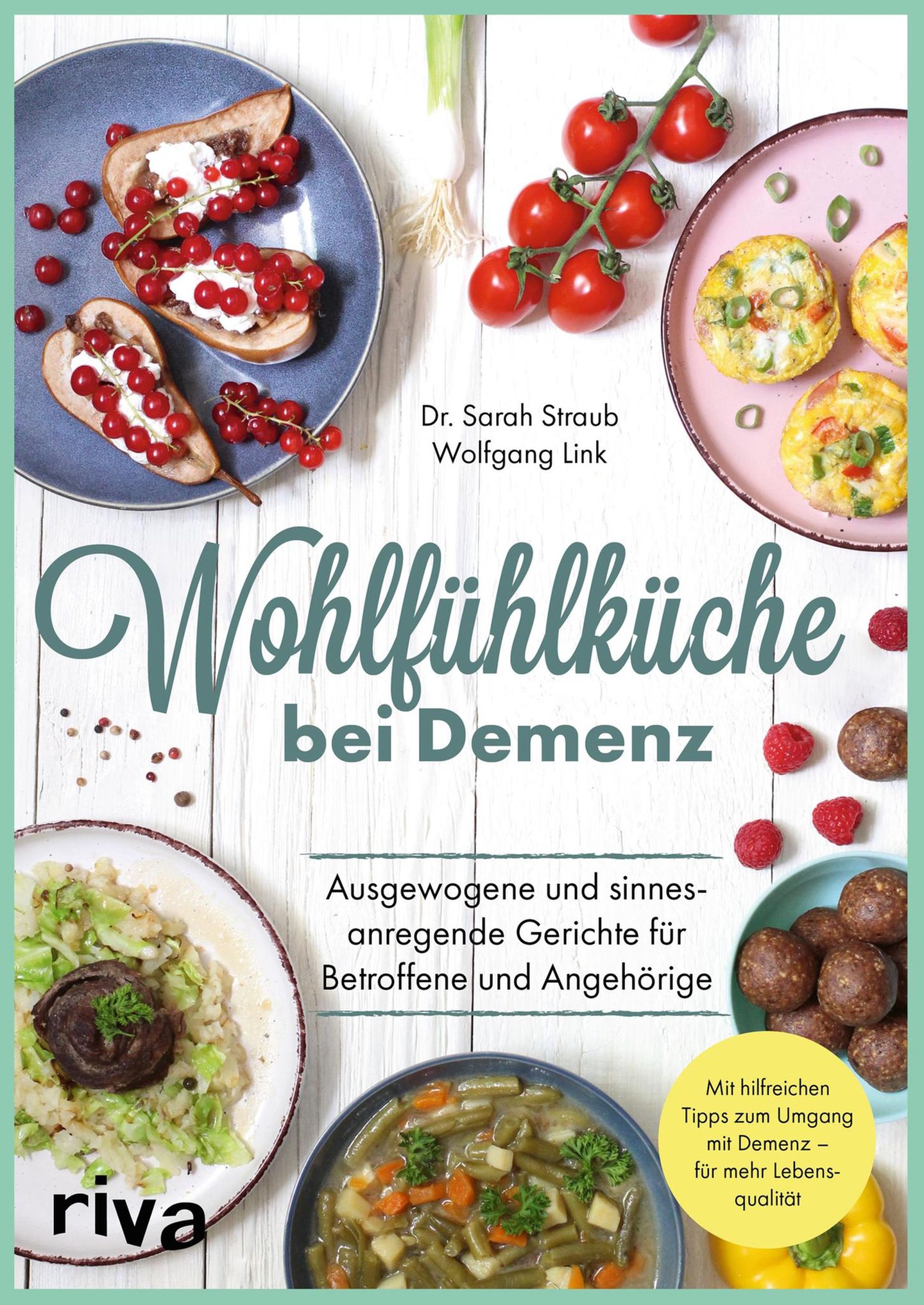 "Wohlfühlküche bei Demenz: Ausgewogene und sinnesanregende Gerichte für Betroffene und Angehörige. Mit hilfreichen Tipps zum Umgang mit Demenz – für mehr Lebensqualität" von Sarah Straub und Wolfgang Link ist im Riva Verlag erschienen, 176 Seiten, 20 Euro.