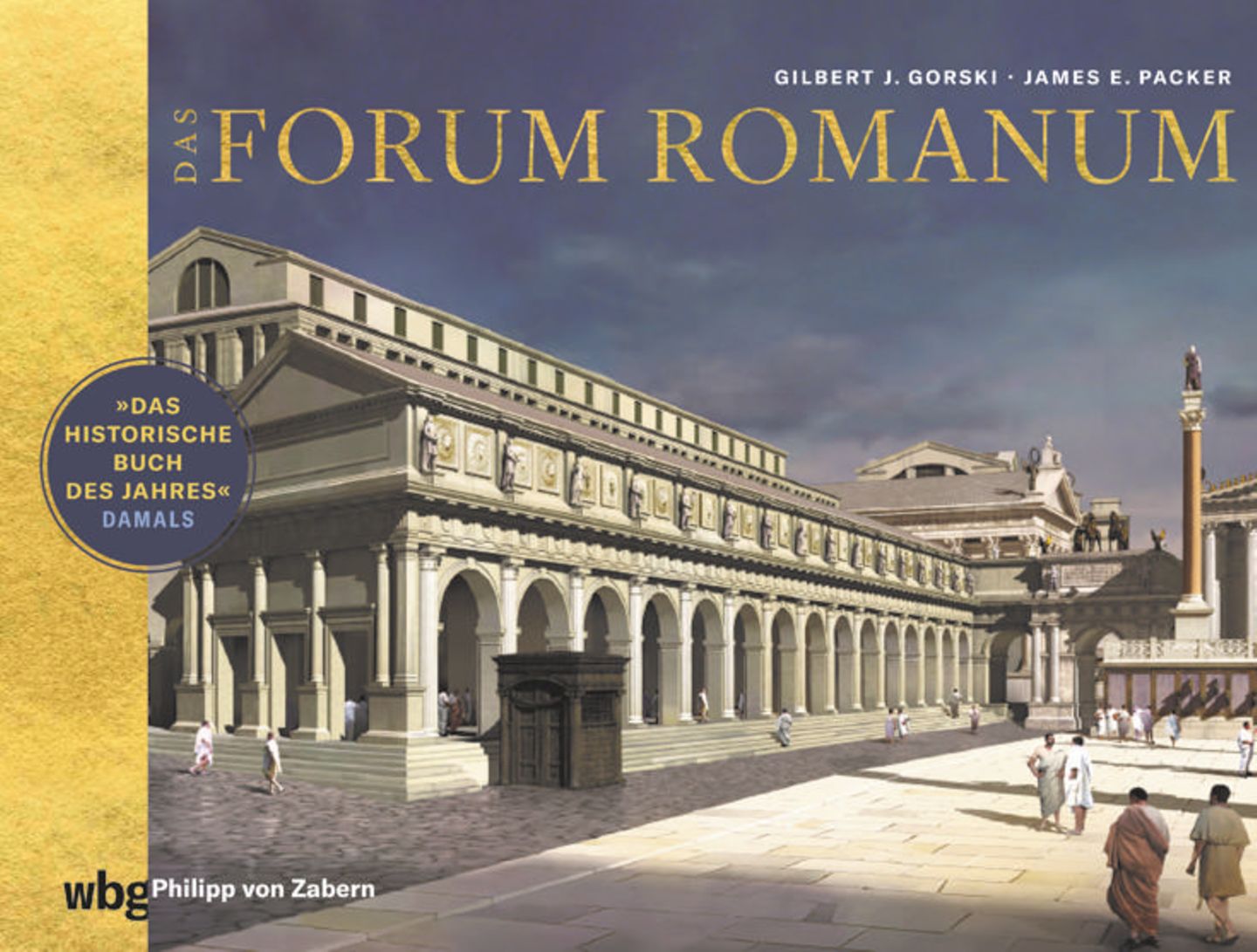"Das Forum Romanum": Sonderausgabe. 2. Aufl. 2022 (1. Aufl. 2017). 464 S. Erschienen im Verlag wbg Philipp von Zabern. Preis: 100 Euro. 
