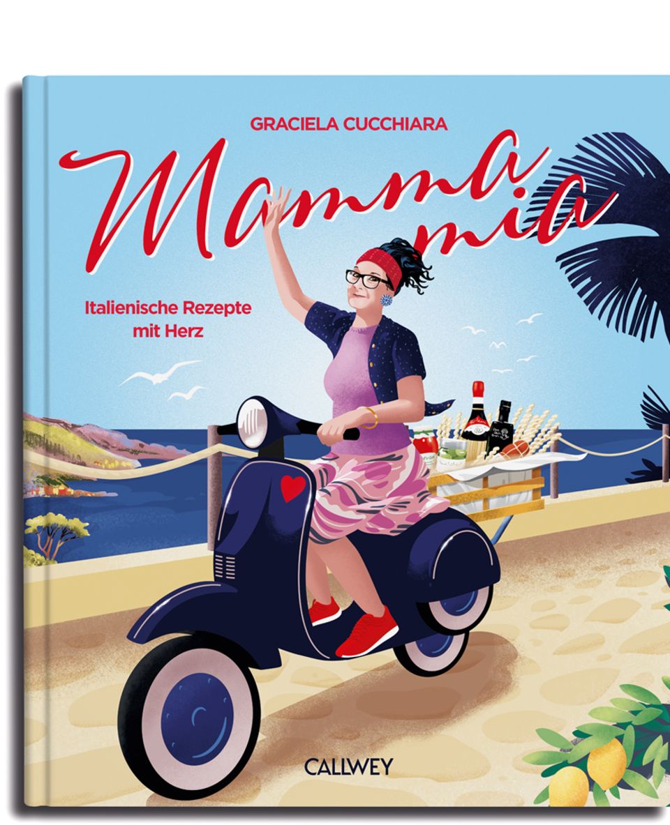 "Mamma Mia: Italienische Rezepte mit Herz" von Graciela Cucchiara