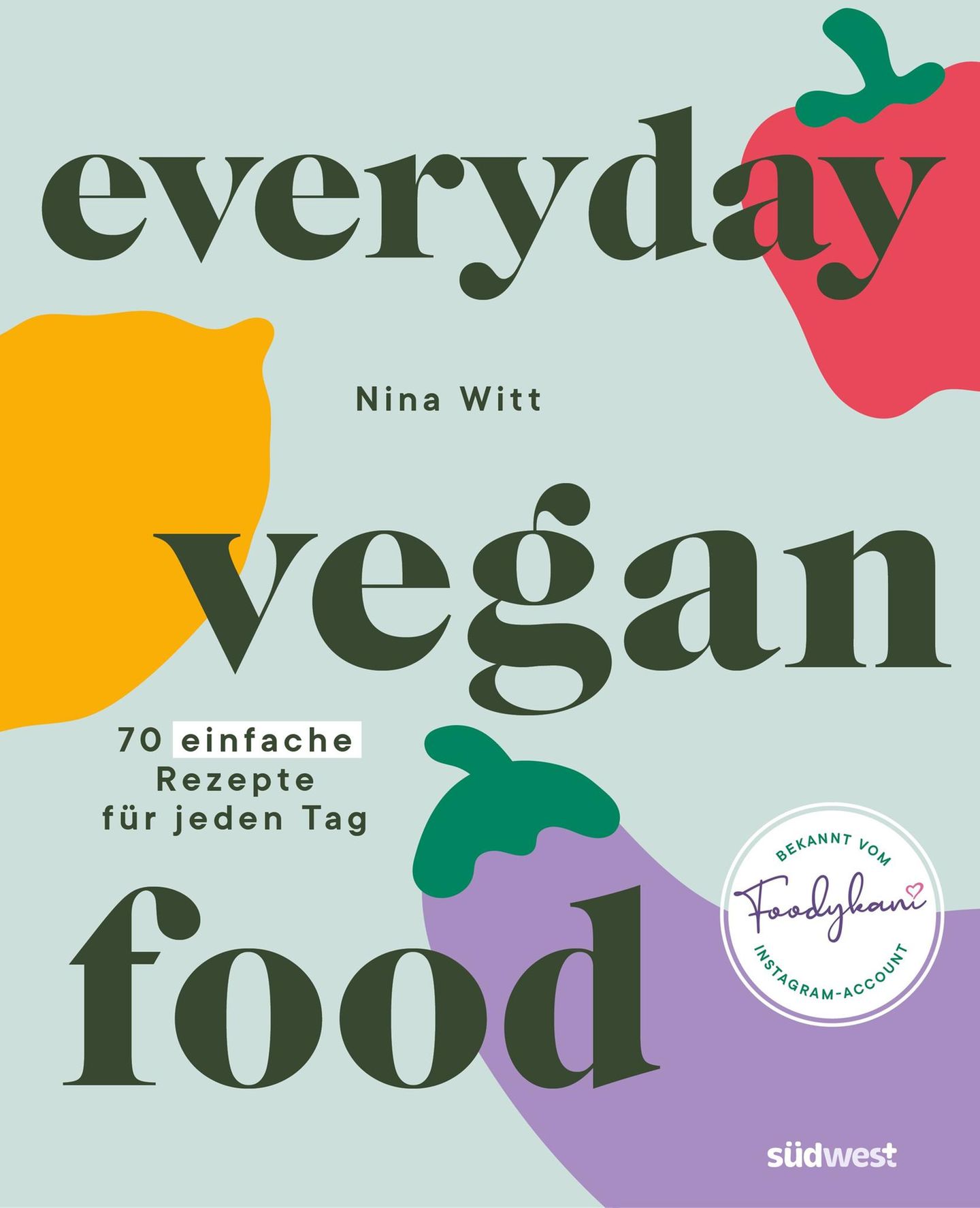 Cover von "Everyday Vegan Food"